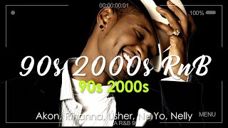 Best of RampB Classics 90s amp 2000s  Old School RampB Music Ever Akon Rihanna Usher Ne Yo Nelly [upl. by Hannavas]