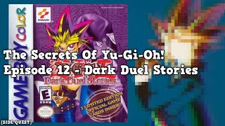 The Secrets Of YuGiOh Episode 12  Dark Duel Stories Side Quest  Anime Exclusive Cards SERIES [upl. by Esylla]