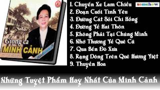 Những Bài Hát TÂN CỔ Hay Nhất Của NSƯT MINH CẢNH [upl. by Jourdain72]