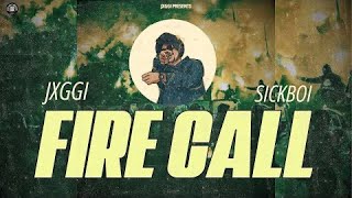 Fire Call Official Video Jaggi  Sickboi Latest Punjabi Songs 2024 [upl. by Ayahsey]