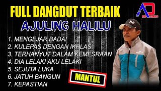 Full Album Dangdut Terbaik AJULING HALILU [upl. by Washburn500]