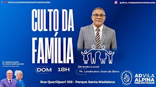 Culto da Familia  AD Vila Alpina  Parque Santa Madalena [upl. by Mahalia624]