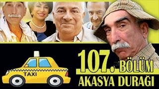 AKASYA DURAĞI 107 BÖLÜM [upl. by Ahael]