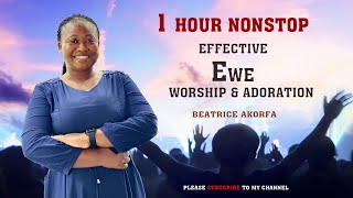 1 Hour Nonstop Overpowering 🔥 EWE worship Medley by Beatrice Akorfa [upl. by Kale792]