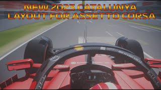 NEW 2023 CATALUNYA LAYOUT FOR ASSETTO CORSA [upl. by Kathlin144]