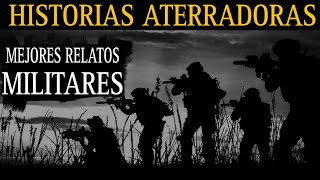 MEJORES RELATOS DE MILITARES DEL 2023  MARATON DE HORROR  LCE [upl. by Aynam]