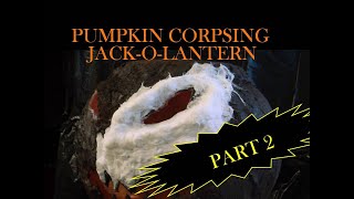 DIY How to make a creepy corpsing to a Pumpkin or JackOLantern with added blacklight paint Part 2 [upl. by Eserehc518]