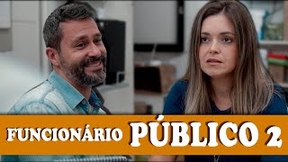 FUNCIONÁRIO PÚBLICO 2 [upl. by Labanna45]