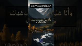 Sayyidul Istighfar  Read this DUA for Forgiveness EVERYDAY duaforforgiveness [upl. by Aelber416]