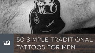 50 Simple Traditional Tattoos For Men [upl. by Holcman765]