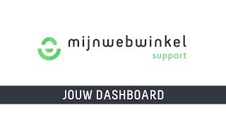 Mijnwebwinkel SUPPORT  Jouw dashboard rondleiding [upl. by Kemble]