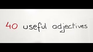 40 useful adjectives [upl. by Seften964]