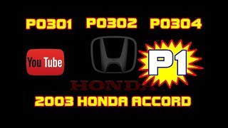 ⭐ 2003 Honda Accord  24  P0301  P0302  P0304  Part 1 [upl. by Natlus]