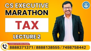 CS Executive OldNew l Marathon l Tax l Lecture 2 l Dec 23 l CA CMA Sopan R Gaikar AIR [upl. by Acnaiv108]