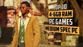 Top 30 Best Mid Spec PC Games  4GB RAM Games  6GB RAM Games [upl. by Dhaf]