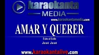 Karaokanta  José José  Amar y querer [upl. by Salman]