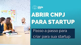 Passo a passo Como abrir um CNPJ para startup [upl. by Topliffe862]