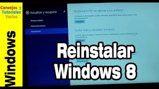 Cómo reinstalar Windows 8 desde fábrica formateando el PC sin CD de instalación [upl. by Flam]