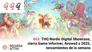 863 THQ Nordic Digital Showcase cierra Game Informer retraso de Avoewd lanzamientos de la semana [upl. by Lillywhite80]