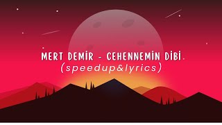 Mert Demir  Cehennemin Dibi speedupamplyrics [upl. by Sardella]