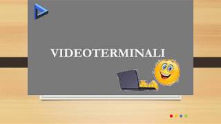 VIDEOTERMINALI [upl. by Fey]