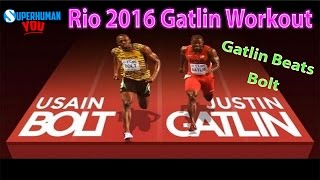 Justin Gatlin 2016 Olympics Workout  Justin Gatlin BEATS Usain Bolt  Worlds Fastest Man [upl. by Sauncho339]