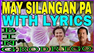 MAY SILANGAN PA WITH LYRICS [upl. by Caye]