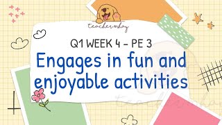 Q1 WEEK 4  PE 3Engages in fun and enjoyable activities  Halina’t Mag – Unat – Unat [upl. by Negaem]