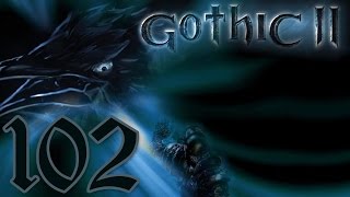 Lets Play Gothic II 102  Ich will Geld essen [upl. by Adnwahsar]