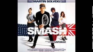 We Came To Smash Martin Solveig feat Dev [upl. by Deroo]