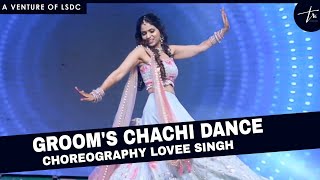 ZIHALEEMISKIN  WEDDING DANCE  CHOREOGRAPHY LOVEE SINGH  GROOMS CHACHI  MITHUN CHAKRABORTY [upl. by Mohamed879]