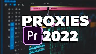 How to Create Proxies  Premiere Pro 2022 [upl. by Isle]