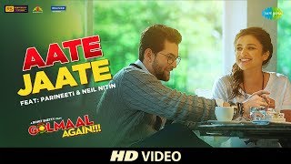 Aate Jaate  FEAT Parineeti Chopra amp Neil Nitin  Golmaal Again  Ajay Devgan  Rohit Shetty  Tabu [upl. by Aivle]