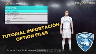 PES 2018  Tutorial Importar Option Files [upl. by Schechter]