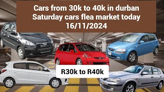 Cars from R30k to R40k today in durban Saturday cars market 16112024 [upl. by Emerald748]