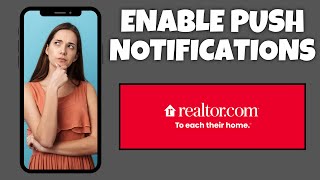 How To Enable Push Notifications On Realtorcom  Step By Step Guide  Realtorcom Tutorial [upl. by Annoya]