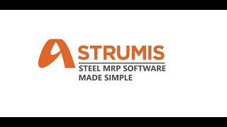 STRUMIS STEEL FABRICATION MRP SOFTWARE  MADE SIMPLE [upl. by Sherburne]