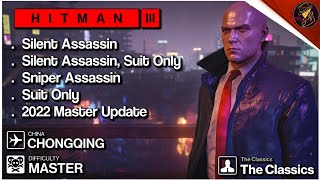 HITMAN 3  Chongqing  Master Difficulty Silent Assassin Suit Only amp Sniper Assassin  2022 Update [upl. by Eojyllib]