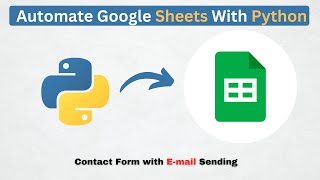 Automate Google Sheets with Python  Contact Form  E mail [upl. by Aniram]