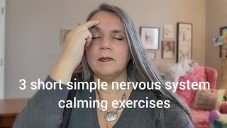 3 Short amp Simple Nervous System Calming Exercises [upl. by Aimal282]