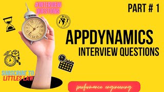 AppDynamics interview Part 1 appdynamics interviewquestions performanceengineering littleslaw [upl. by Eudo]