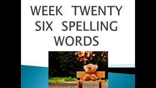 Grade 1 Week 26 Spelling Words [upl. by Lexine]