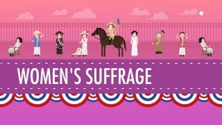 Womens Suffrage Crash Course US History 31 [upl. by Enaz]