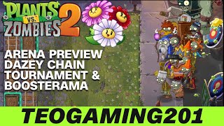 PvZ 2  Arena Preview  Dazey Chain Tournament amp Boosterama [upl. by Ortrude]