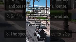 Litchfield Park Golf Cart Safety Rules [upl. by Tade]