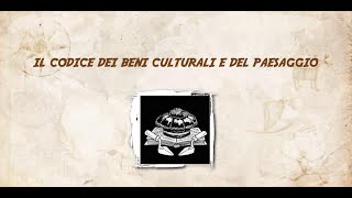 Il Codice dei Beni Culturali e del Paesaggio [upl. by Whitehouse]