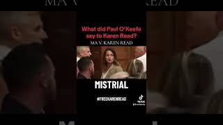 What did Paul O’Keefe say to Karen Read after a Mistrial was declared freekarenread [upl. by Hasan]