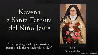 Novena a Santa Teresita del Niño Jesús Dia 5 26 de septiembre [upl. by Larimore]