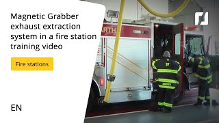 Magnetic Grabber exhaust extraction system in a fire station training video [upl. by Lehar19]