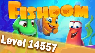 🐠Fishdom Level 14557🐠 [upl. by Eitak140]